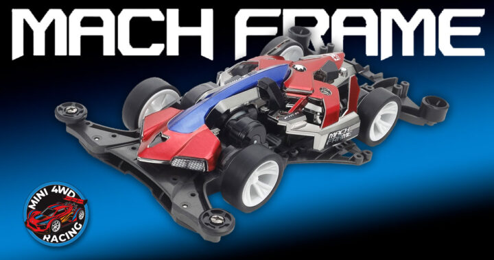 Tamiya Mach Frame - The Ultimate Guide